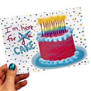 I'm Here For The Cake Greeting Card