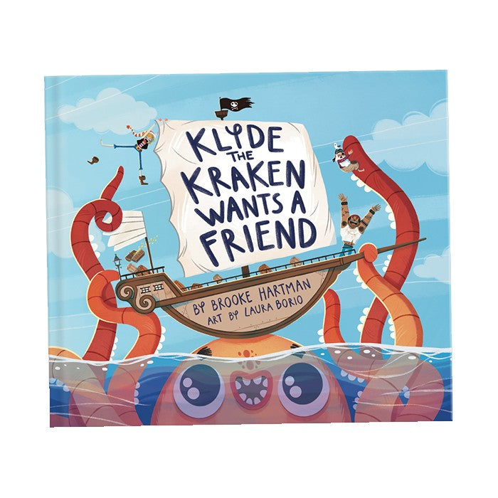 Klyde the Kraken Wants a Friend by Brooke Hartman