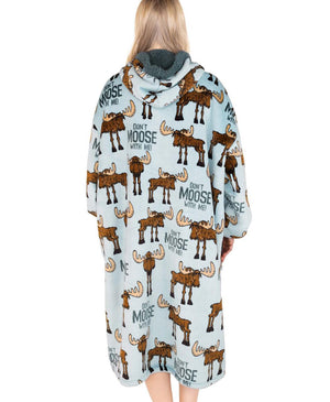 Don't Moose With Me Blanket Hoodie