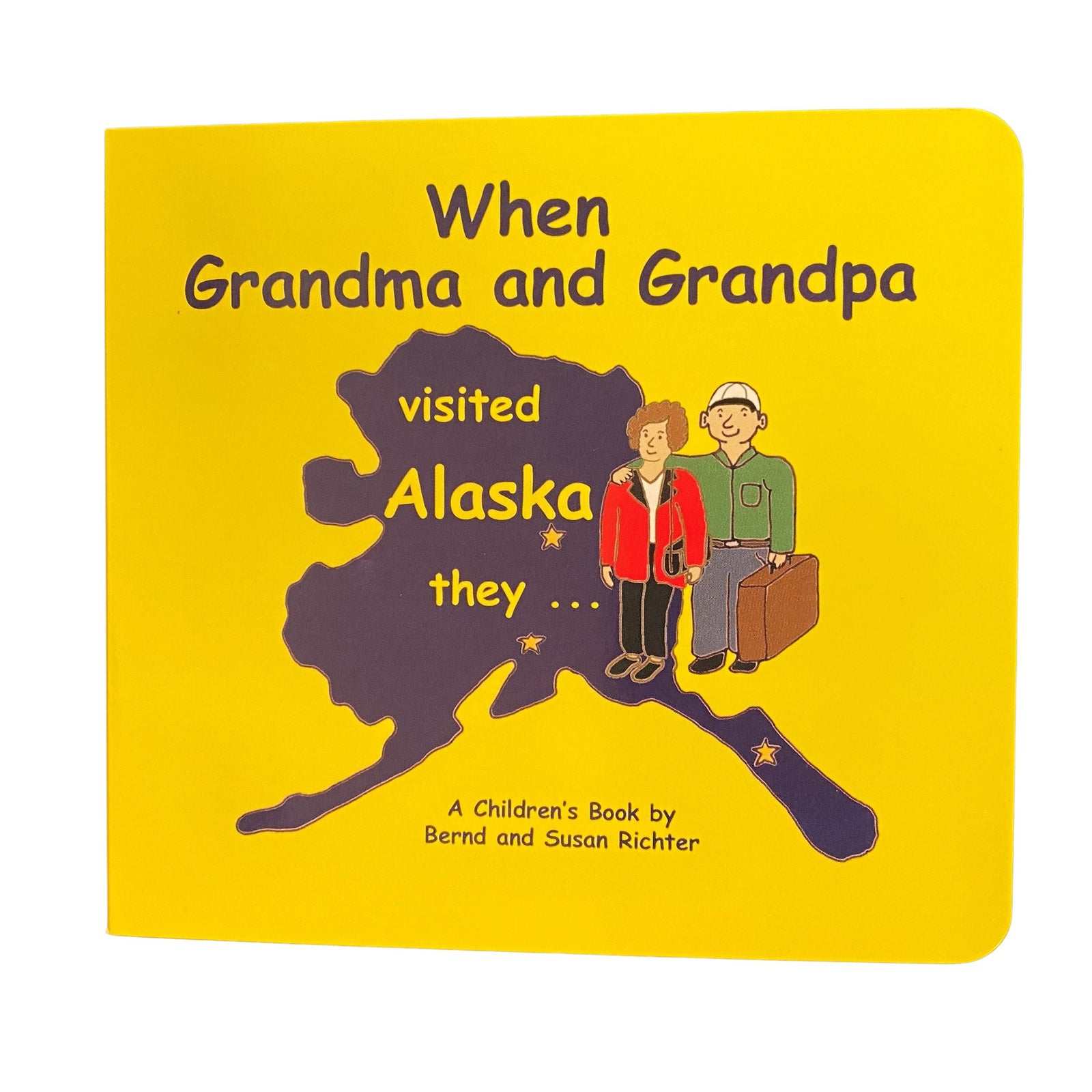 When Grandma and Grandpa Visited Alaska Board Book