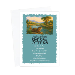 Advice from Rivers and Otters Greeting Card