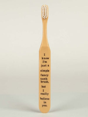 Just a Simple Fancy Toothbrush