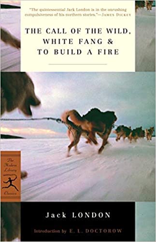 The Call of the Wild, White Fang & To Build a Fire Paperback Book