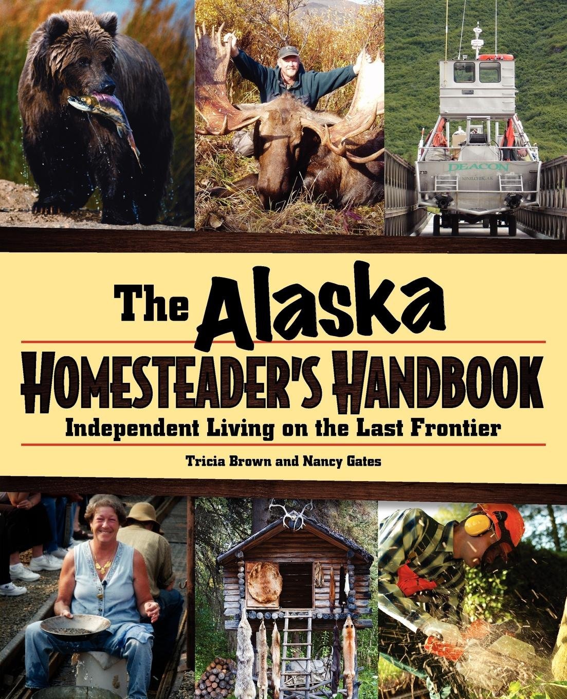 Alaska Homesteader's Softcover Handbook