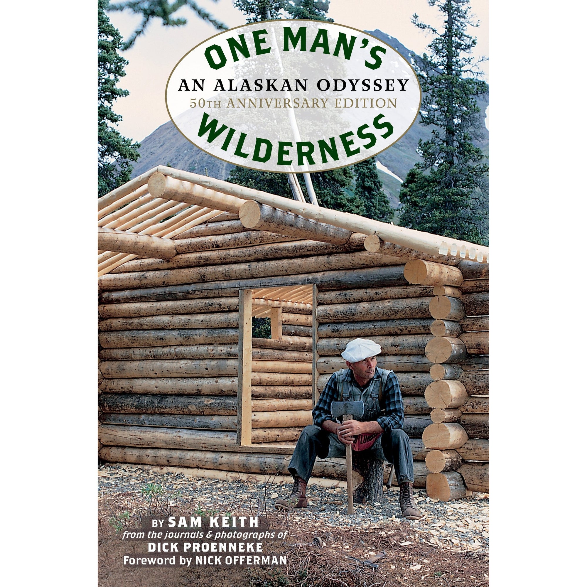 One Man's Wilderness, An Alaskan Odyssey - 50th Anniversary