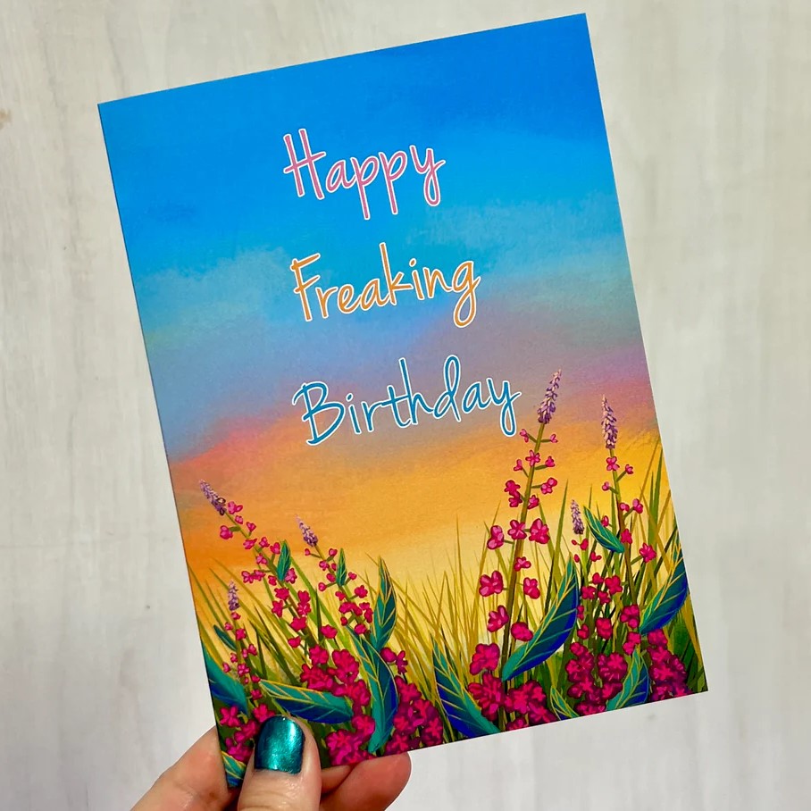 Happy Freaking Birthday Greeting Card