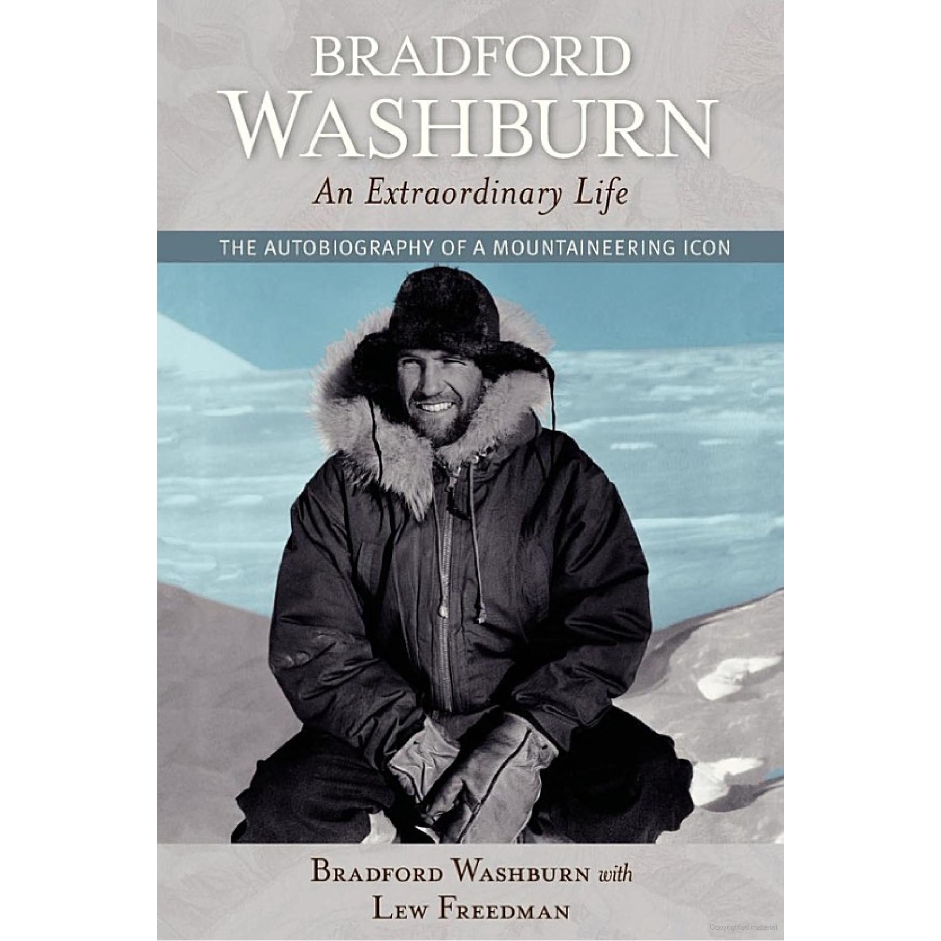 Bradford Washburn An Extraordinary Life