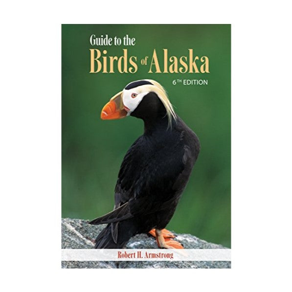 Guide to the Birds of Alaska 6th Edition