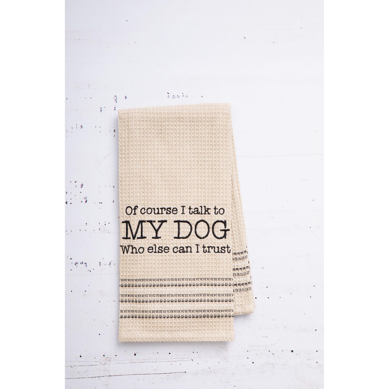 Talk to My Dog Dishtowel