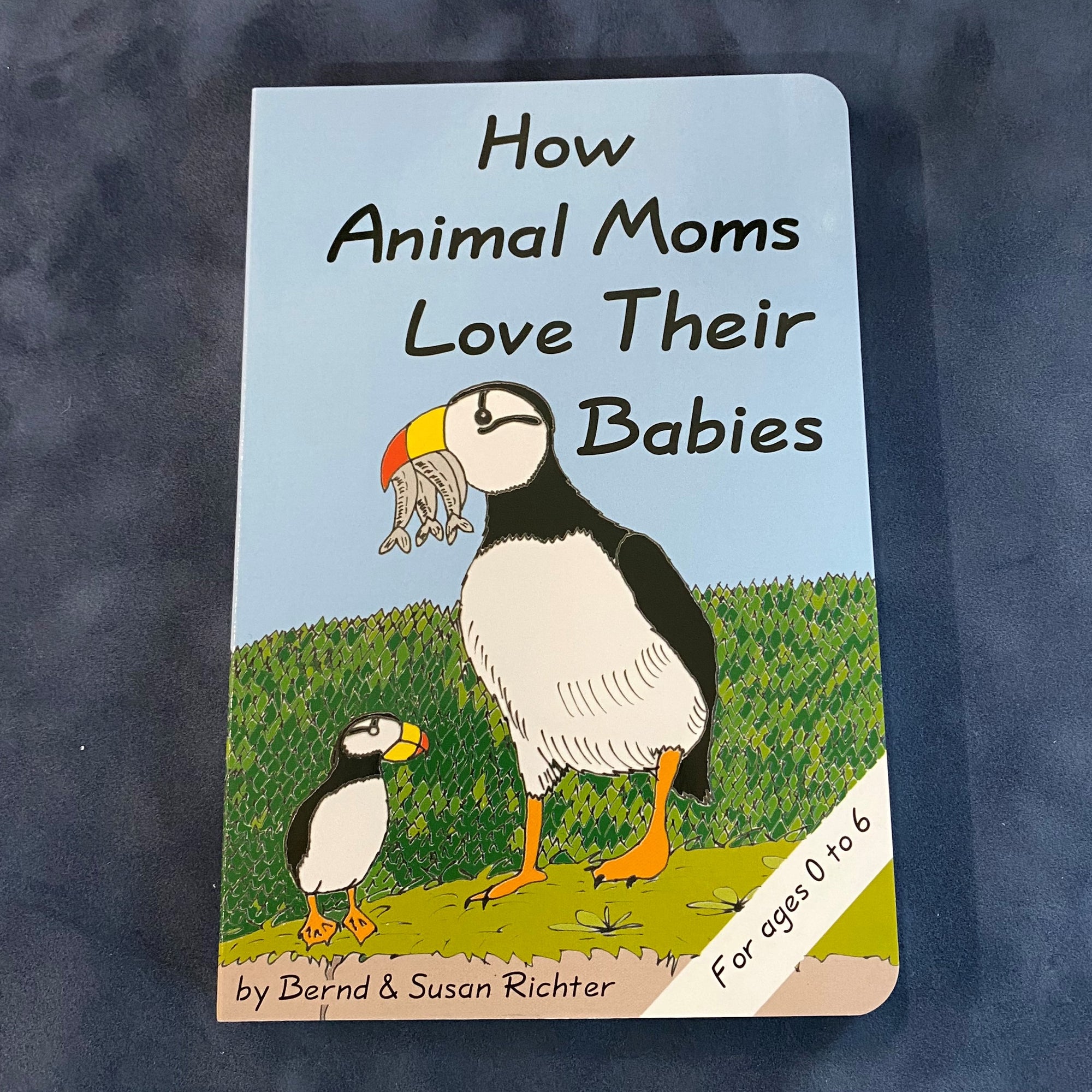 How Animal Moms Love Their Babies Book